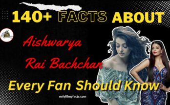 140+ Facts About Aishwarya Rai Bachchan Every fan should know