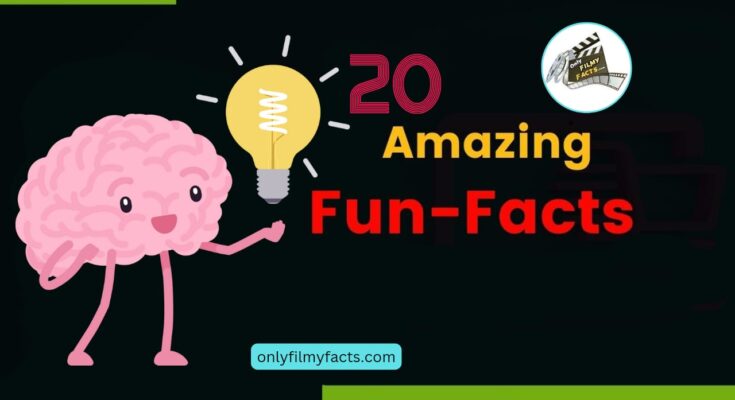 20 Amazing Fun Facts for People Who Like Amazing Facts