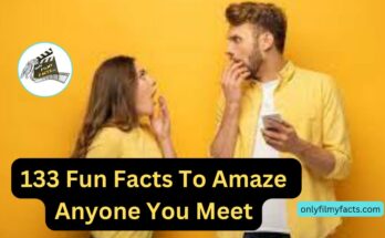 113 Interesting Fun Facts to Amaze Anyone You Meet