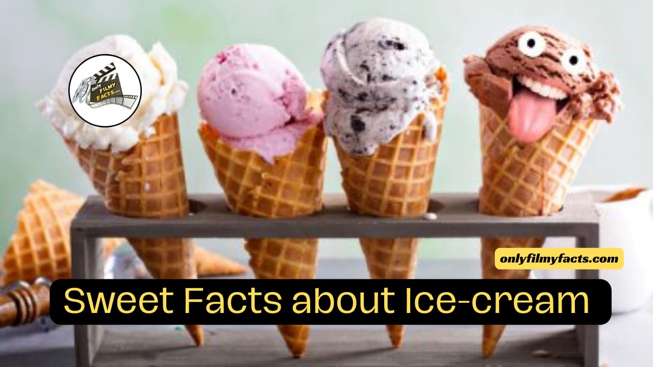 Ice Cream: 26 Sweet and Intriguing Facts