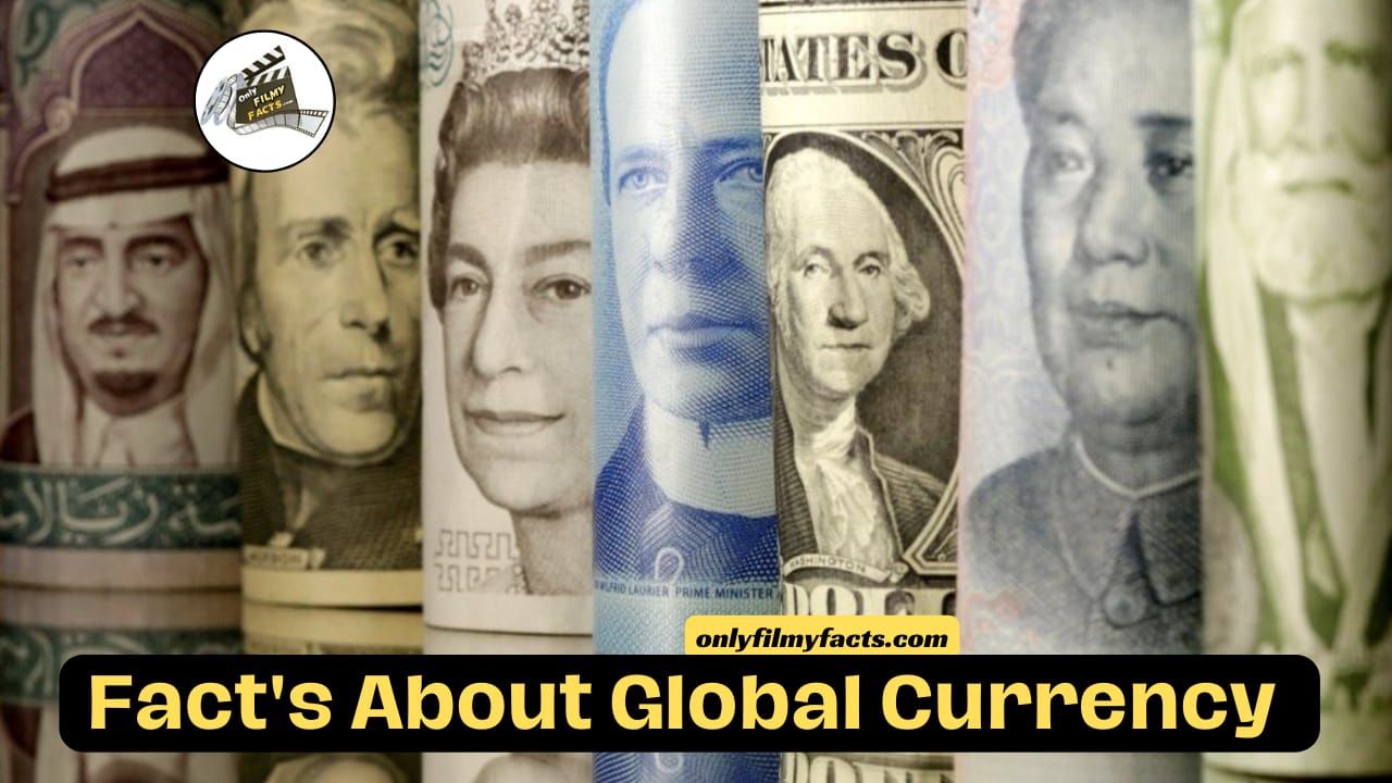29 Amazing Facts about Global Currency