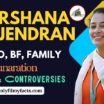 Darshana Rajendran Age, Boyfriend, Family, Bio, 14 Interesting Facts & More