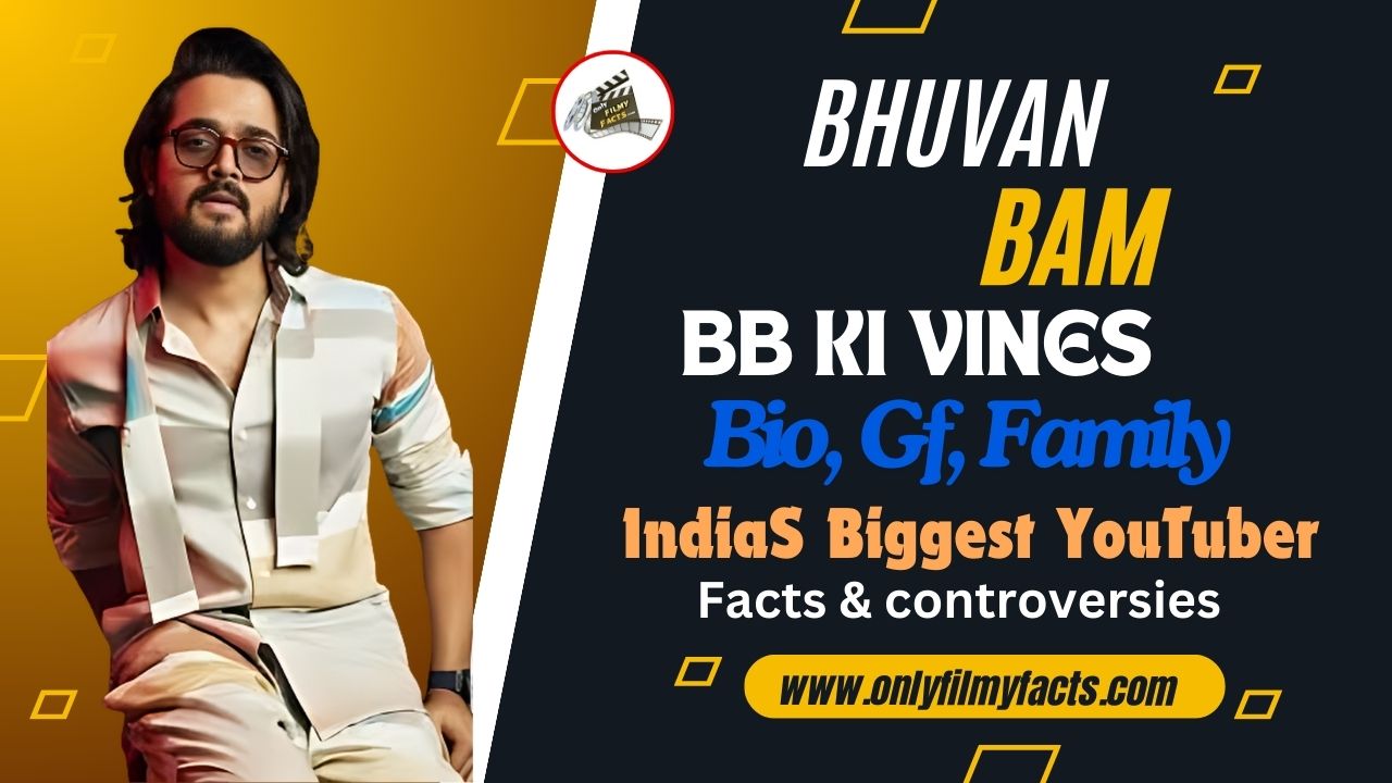 Bhuvan Bam (BB Ki Vines) Height, Age, Girlfriend, Wife, Family, Bio & 29 Interesting Facts