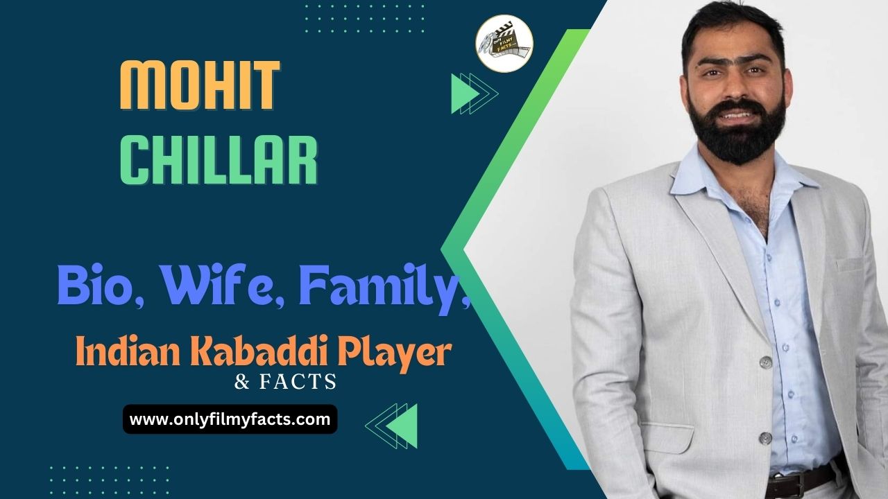 Indian Kabaddi Player Mohit Chillar Height, Weight, Age, Affairs, Bio, 6 Interesting Facts, Records & More