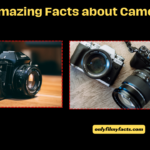 21 Amazing Facts about Camera