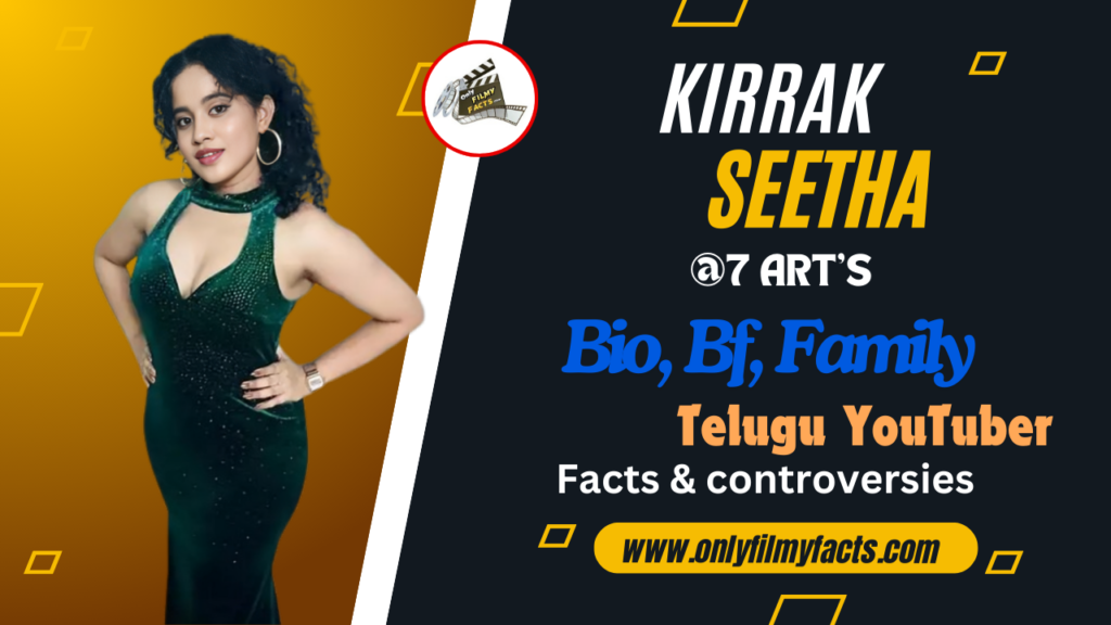 Kirrak Seetha (Bigg Boss Telugu 8) Age, Family, Movies, Web Series, Biography, Wiki, Interesting Facts & More