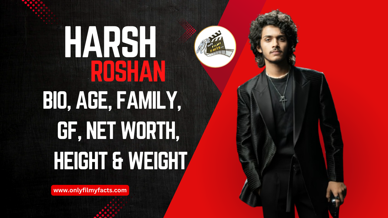 Harsh Roshan Age (2025), Family, Movies, Biography, Wiki & More