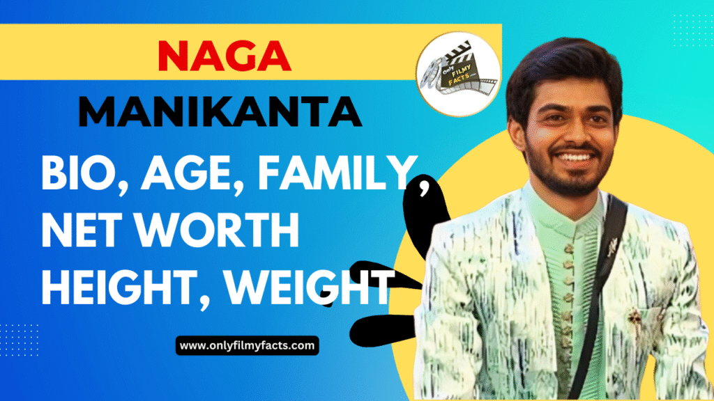 Naga Manikanta (Bigg Boss Telugu 8) Age, Wiki, Father, Wife, Family, Movies List, Biography & Lesser Known Interesting Facts