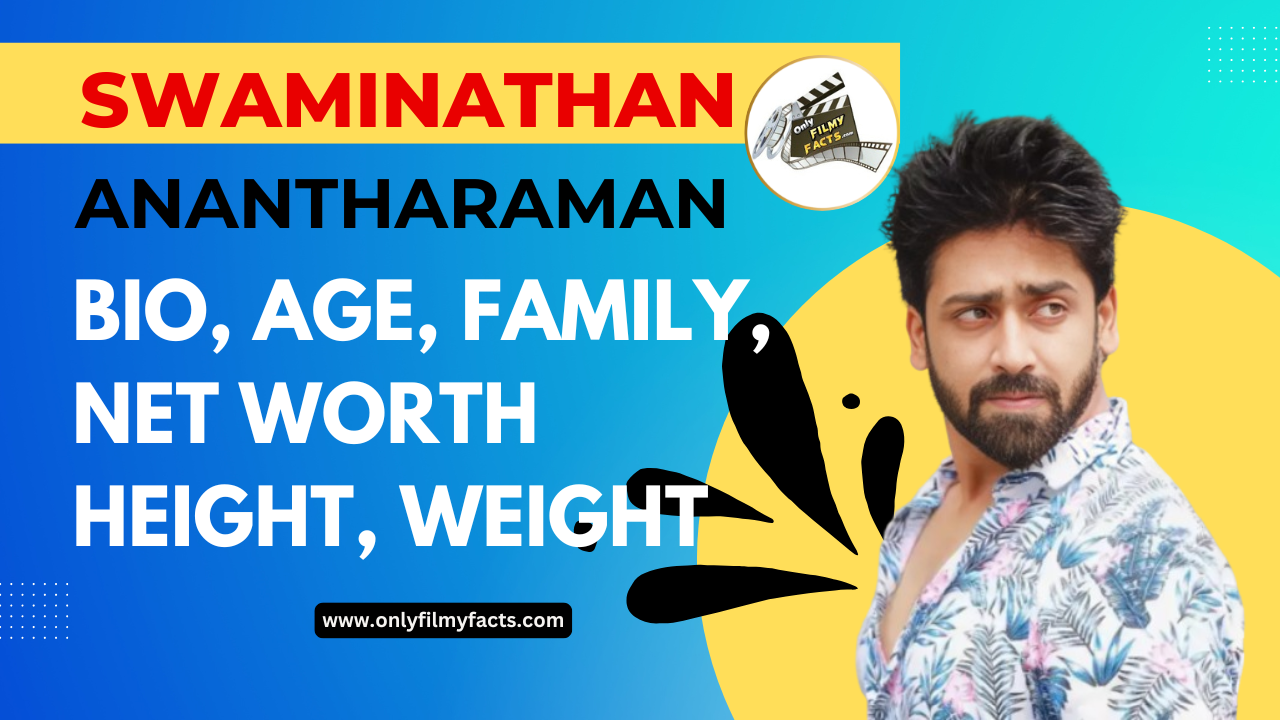 Swaminathan Anantharaman Wiki, Biography, Age, TV Serials & Interesting Facts