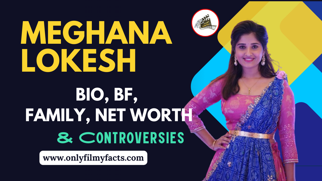 Meghana Lokesh Age, Family, Images, Biography, Wiki & More