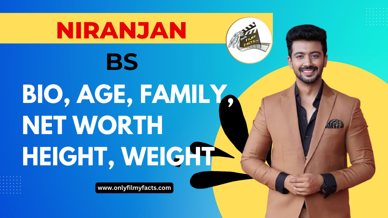 Niranjan BS (Actor) Biography, Wiki, Age, Height, Career, Family, Awards and Many More Interesting Facts