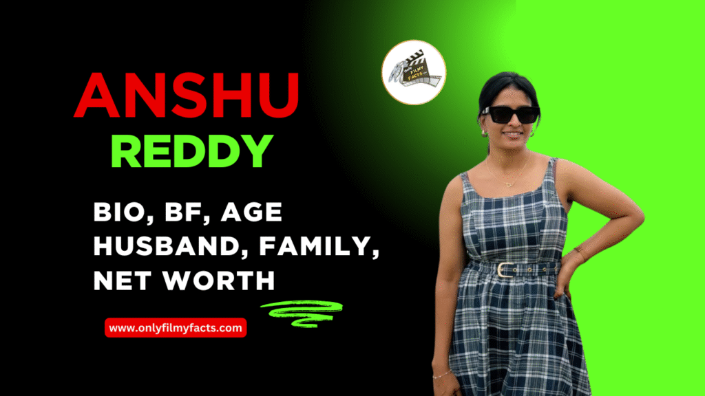 Anshu Reddy Wiki, Biography, Age (2025), Husband, Family, Serials List & More Interesting Things