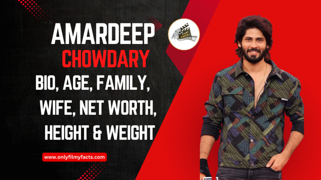 Amardeep Chowdary (Bigg Boss Telugu 7) Biography, Age, Wife, Marriage, Family, Serials, Movies, Wiki & More Interesting Things