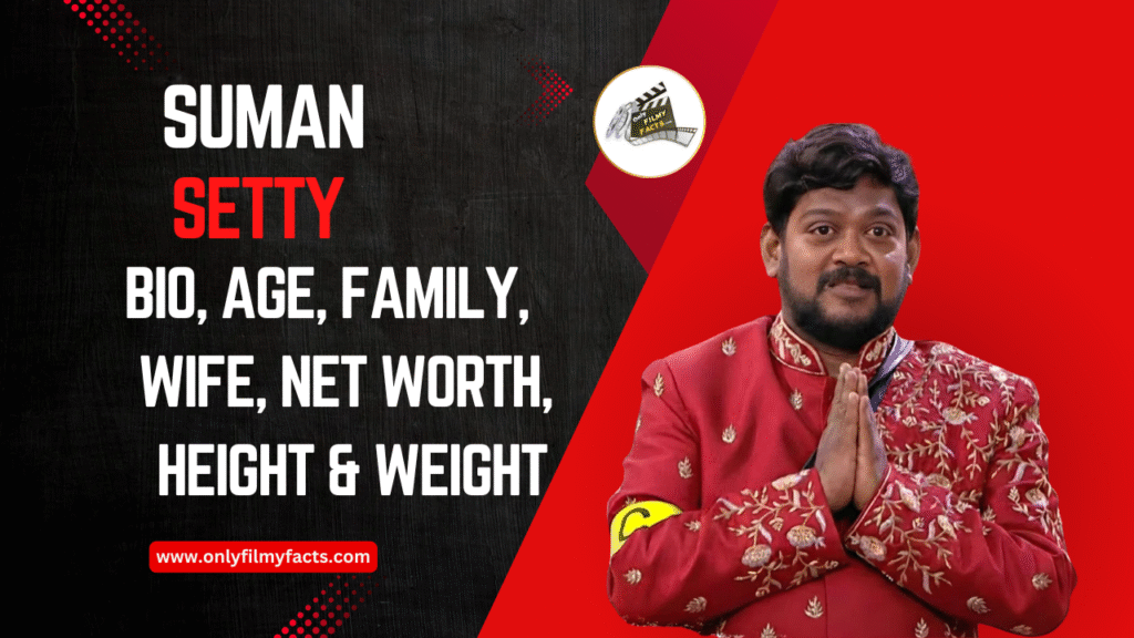Comedian Suman Setty Bigg Boss 9 telugu Age, Height, Wife, Family, Biography, Movies, Wiki & More Interesting Things