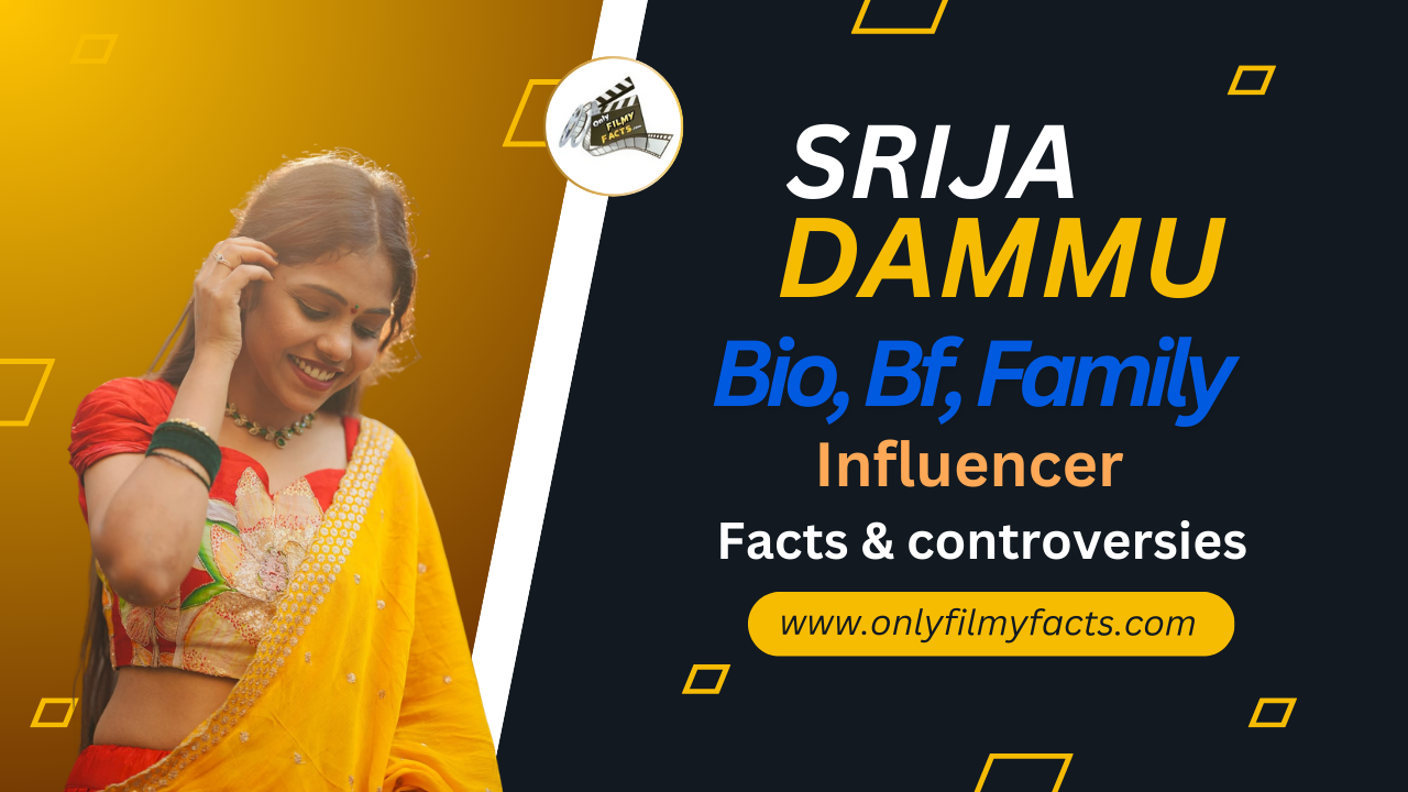 Srija Dammu Bigg Boss Telugu 9 Age, Family, Movies, Biography, Wiki & More Interesting Things