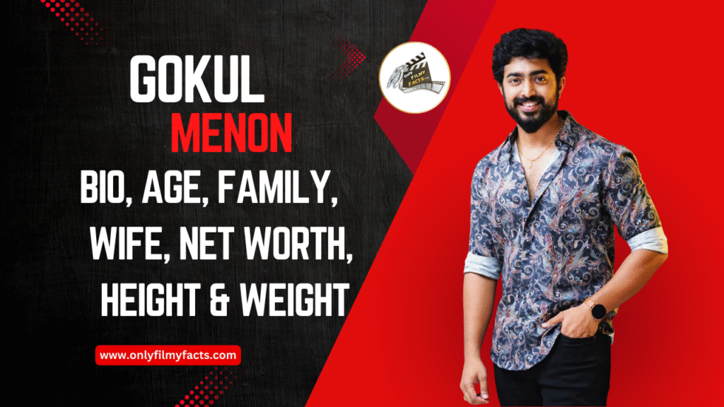 Gokul Menon Age(2025), Height, Family, Serials, Biography, & More Interesting Things