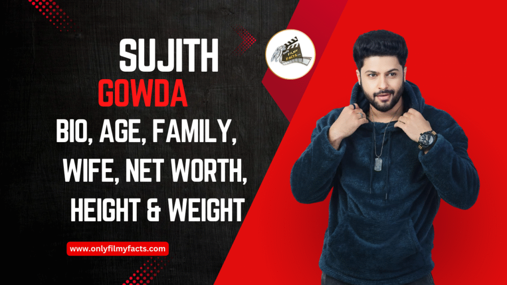 Sujith Gowda Age (2025), Height, Family, Serials, Biography, & More Interesting Things
