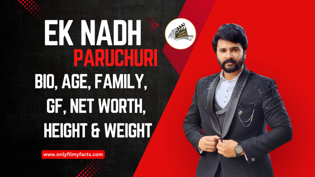 Ek Nadh Paruchuri Age(2025), Height, Wife, Family, Serials List, Biography, & More Interesting Things