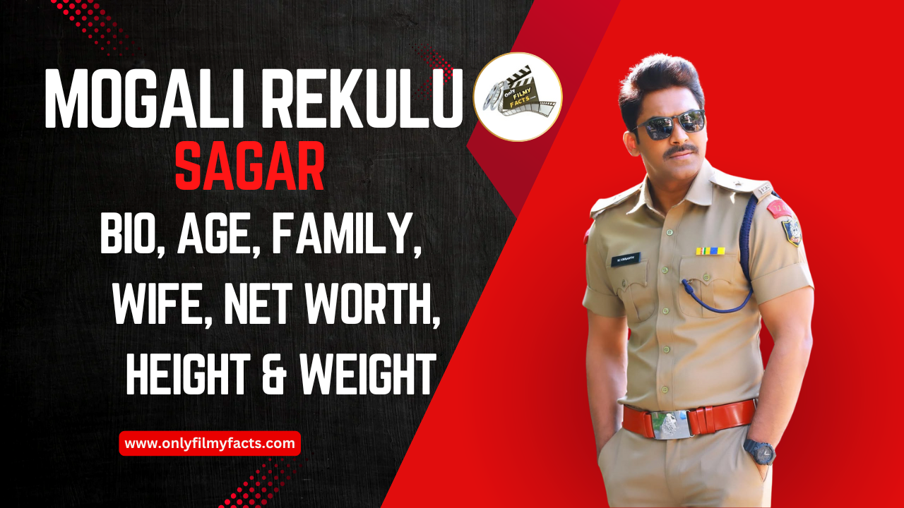 Mogali Rekulu Sagar Age (2025), Height, Wife, Family, Serials, Movies, Biography, Wiki & More Interesting things