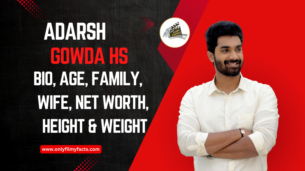 Adarsh Gowda HS age (2026) Wiki, Biography, Wife, Father, Family, Serials, Movies & More Interesting things