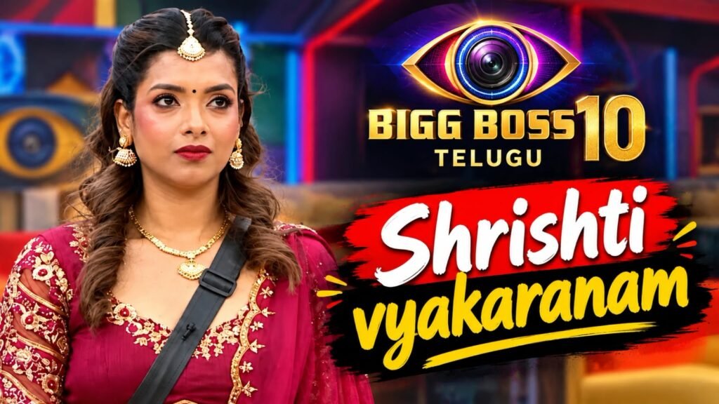 Srishti Vyakaranam Biography Early Life, Career, Movies & Bigg Boss Telugu 10